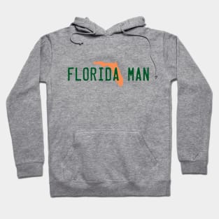 Florida Man Hoodie